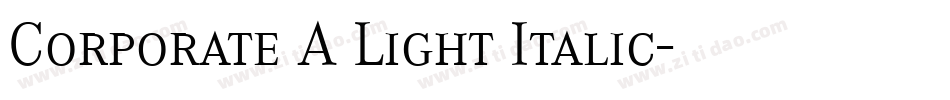 Corporate A Light Italic字体转换